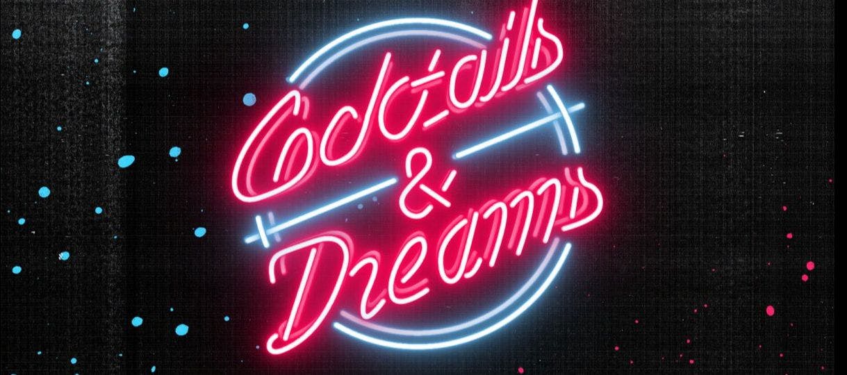 Cocktails and dreams offer at The Cocktail Club